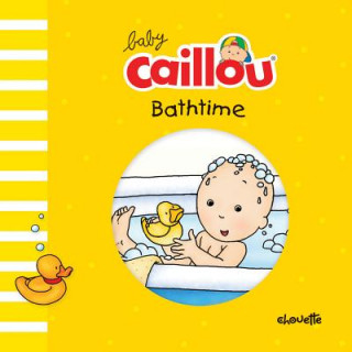 Book Baby Caillou: Bathtime Pascale Morin