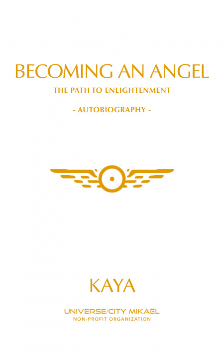Kniha Becoming an Angel, Autobiography: The Path to Enlightenment Kaya Muller