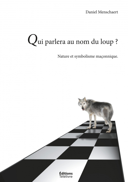 Kniha Qui parlera du loup ? Daniel Menschaert