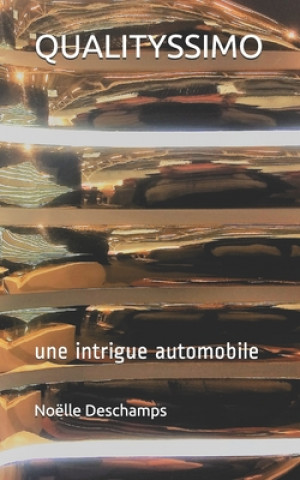 Kniha qualityssimo: une intrigue automobile Philippe Malgrat