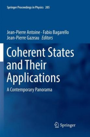 Książka Coherent States  and Their Applications Jean-Pierre Antoine