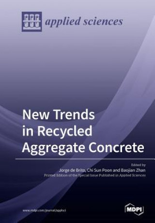 Könyv New Trends in Recycled Aggregate Concrete 