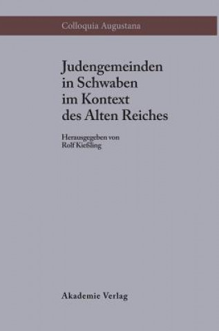 Carte Judengemeinden in Schwaben Im Kontext DES Alten Reiches Rolf Kießling