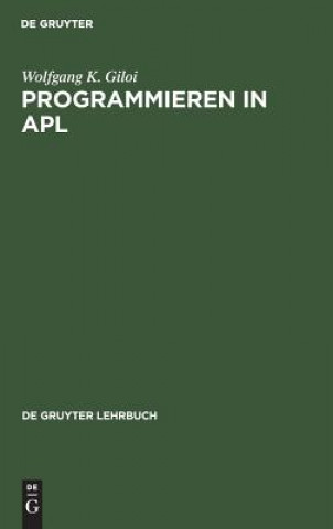 Book Programmieren in APL Wolfgang K. Giloi