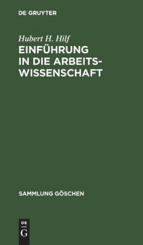 Книга Einfuhrung in die Arbeitswissenschaft Hubert H. Hilf