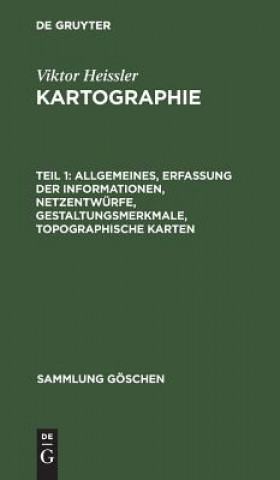 Kniha Allgemeines, Erfassung der Informationen, Netzentwurfe, Gestaltungsmerkmale, topographische Karten Viktor Heissler