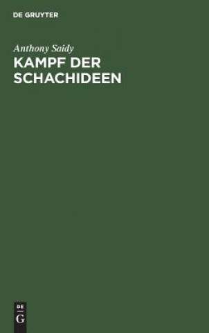 Kniha Kampf der Schachideen Anthony Saidy