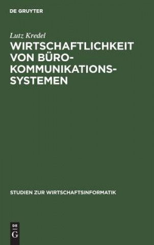 Kniha Wirtschaftlichkeit von Burokommunikationssystemen Lutz Kredel