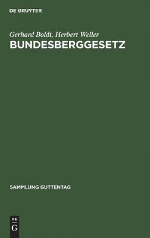 Книга Bundesberggesetz Gerhard Boldt