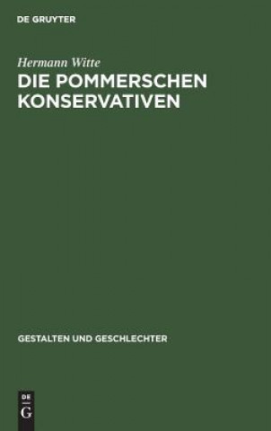 Kniha Die Pommerschen Konservativen Hermann Witte