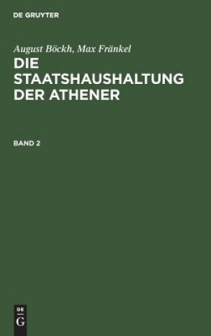 Carte August Boeckh; Max Frankel: Die Staatshaushaltung Der Athener. Band 2 August Böckh