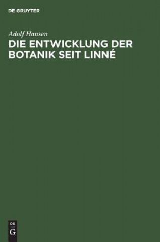 Livre Die Entwicklung Der Botanik Seit Linne Adolf Hansen