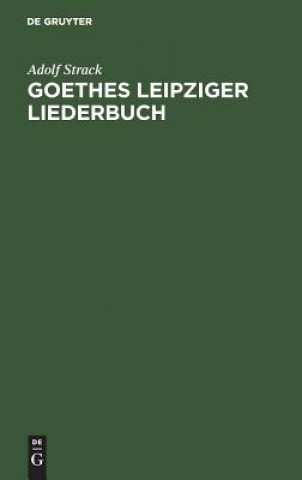 Książka Goethes Leipziger Liederbuch Adolf Strack