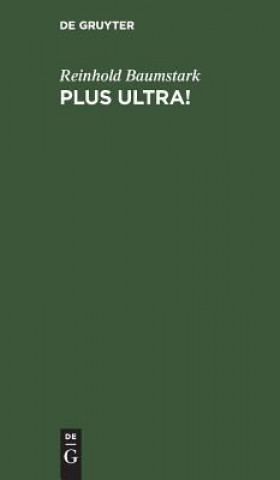 Boek Plus ultra! Reinhold Baumstark