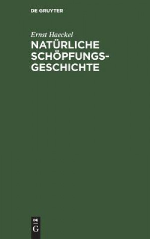 Kniha Naturliche Schoepfungs-Geschichte Ernst Haeckel