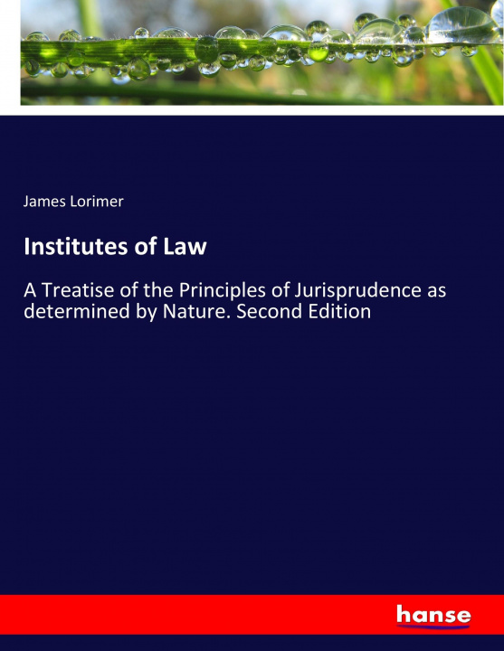 Kniha Institutes of Law James Lorimer