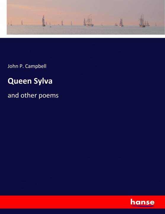 Knjiga Queen Sylva John P. Campbell