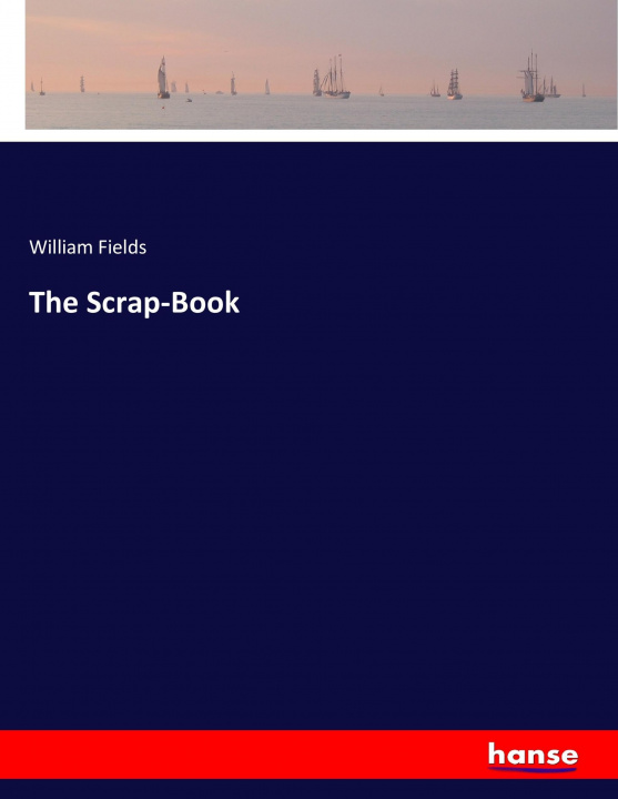 Kniha Scrap-Book William Fields