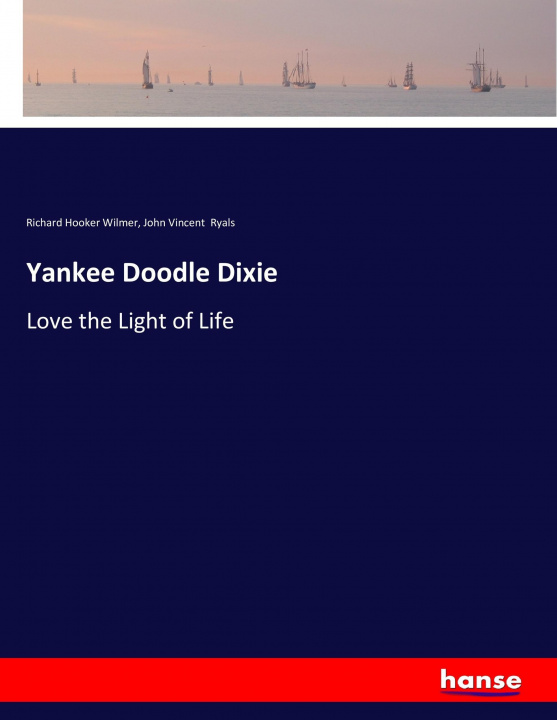 Knjiga Yankee Doodle Dixie Richard Hooker Wilmer