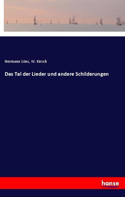 Kniha Das Tal der Lieder und andere Schilderungen Hermann Löns