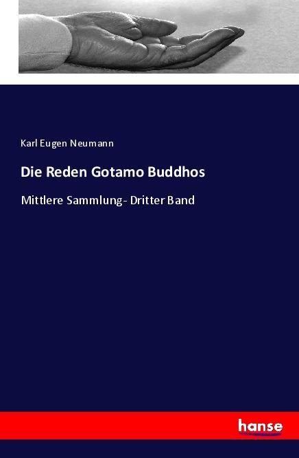 Knjiga Reden Gotamo Buddhos Karl Eugen Neumann