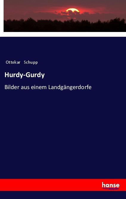 Knjiga Hurdy-Gurdy Ottokar Schupp