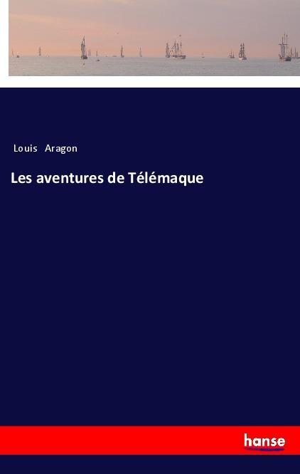 Carte Les aventures de Telemaque Louis Aragon
