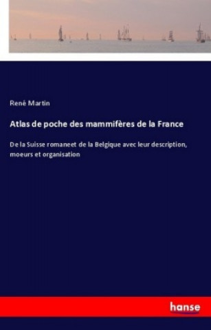 Kniha Atlas de poche des mammif?res de la France René Martin
