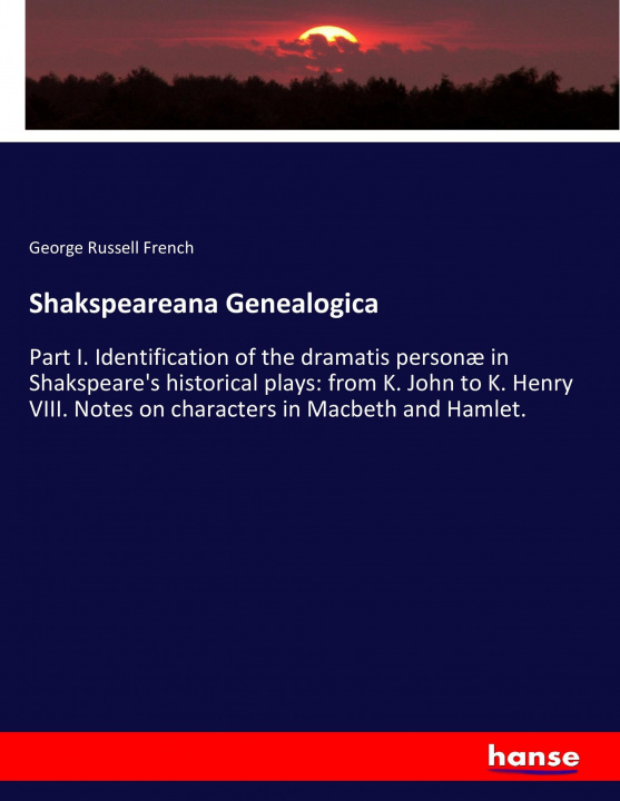 Książka Shakspeareana Genealogica George Russell French