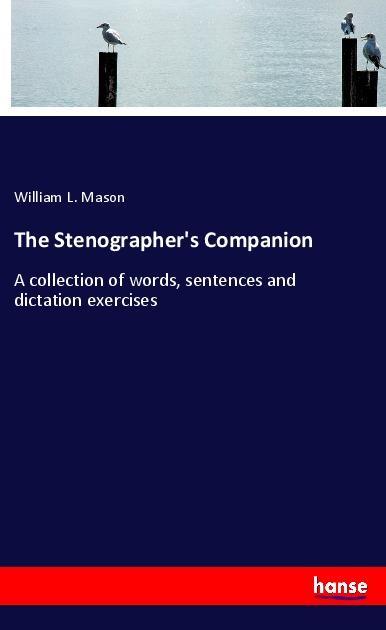 Kniha The Stenographer's Companion William L. Mason