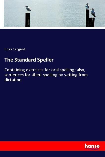 Knjiga The Standard Speller Epes Sargent