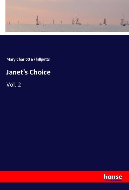 Knjiga Janet's Choice Mary Charlotte Phillpotts