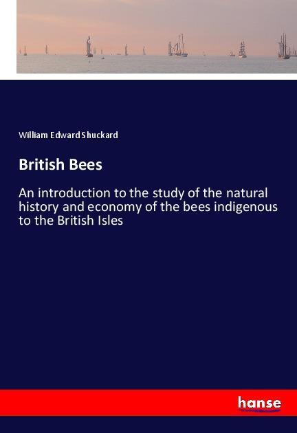 Kniha British Bees William Edward Shuckard