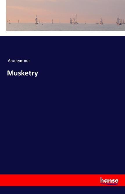Knjiga Musketry Anonymous