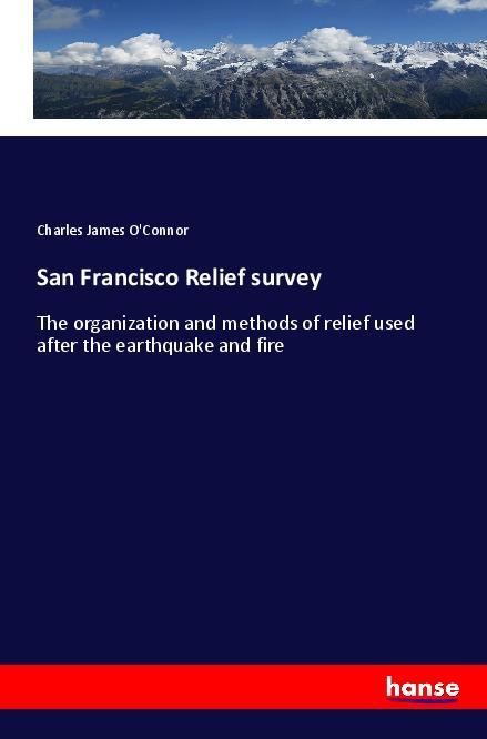 Carte San Francisco Relief survey Charles James O'Connor