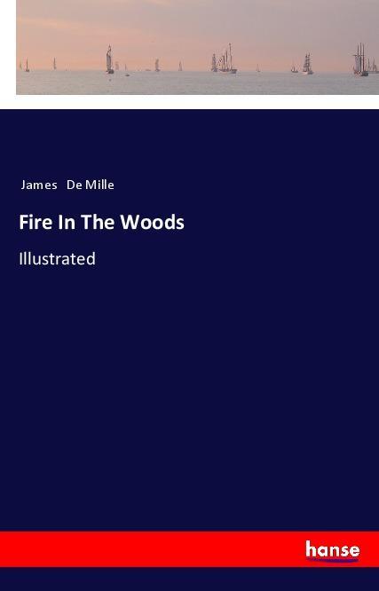 Knjiga Fire In The Woods James De Mille