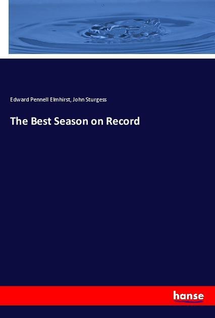 Carte The Best Season on Record Edward Pennell Elmhirst