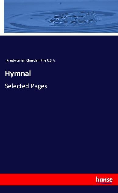 Kniha Hymnal Presbyterian Church In The U. S. A.