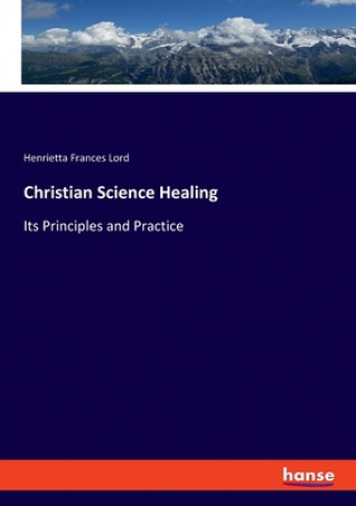 Carte Christian Science Healing Henrietta Frances Lord