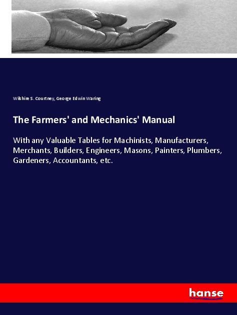 Kniha The Farmers' and Mechanics' Manual Wilshire S. Courtney