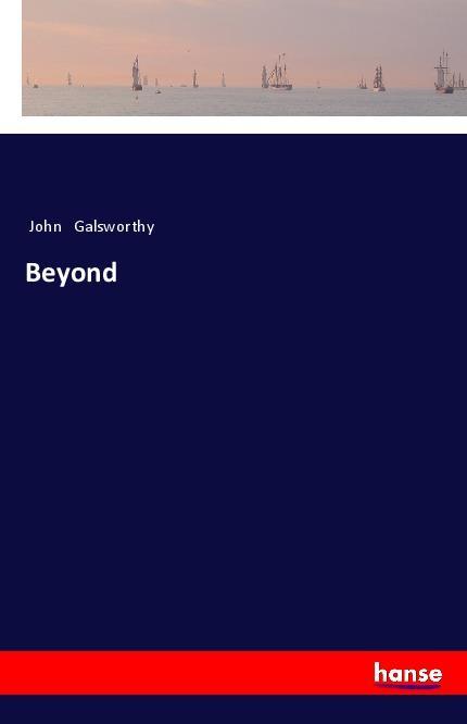 Knjiga Beyond John Galsworthy