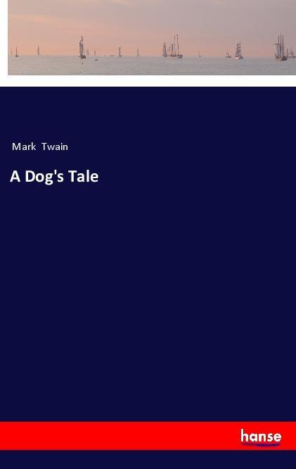 Knjiga Dog's Tale Mark Twain