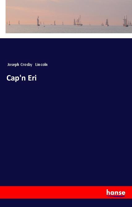 Knjiga Cap'n Eri Joseph Crosby Lincoln