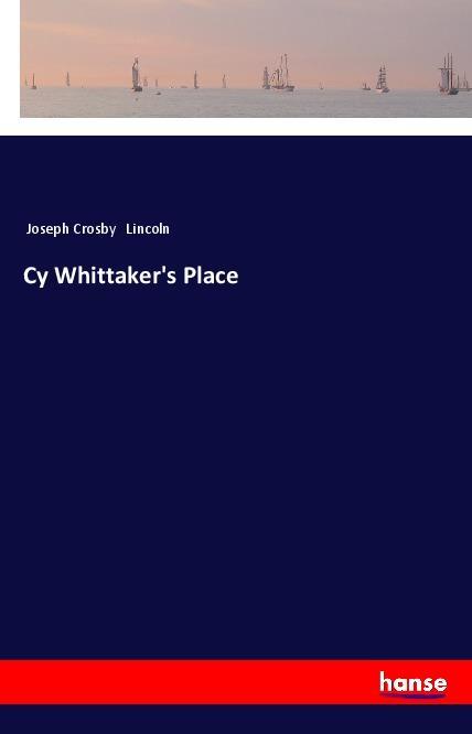 Kniha Cy Whittaker's Place Joseph Crosby Lincoln