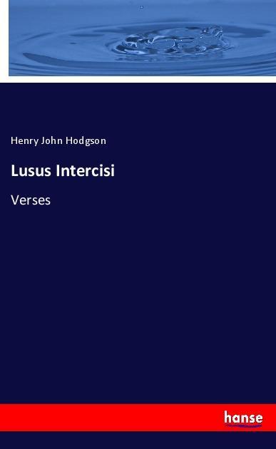Knjiga Lusus Intercisi Henry John Hodgson