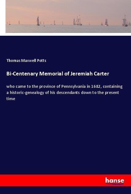 Carte Bi-Centenary Memorial of Jeremiah Carter Thomas Maxwell Potts