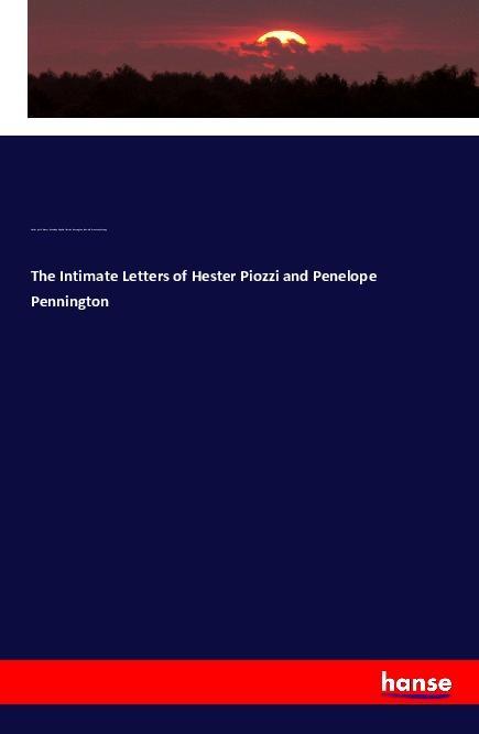 Kniha The Intimate Letters of Hester Piozzi and Penelope Pennington Hester Lynch Piozzi