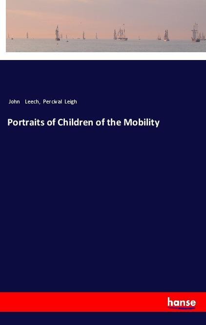 Knjiga Portraits of Children of the Mobility John Leech