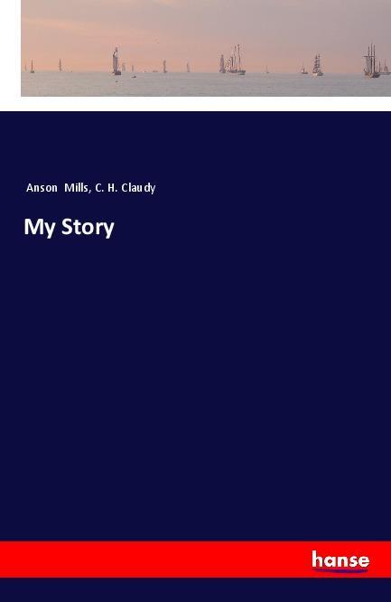 Książka My Story Anson Mills