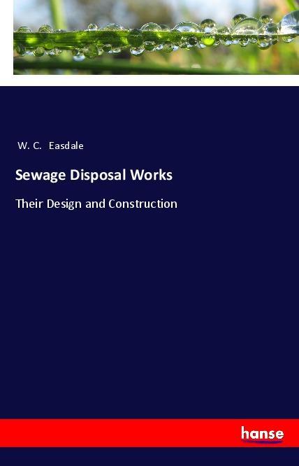 Knjiga Sewage Disposal Works W. C. Easdale